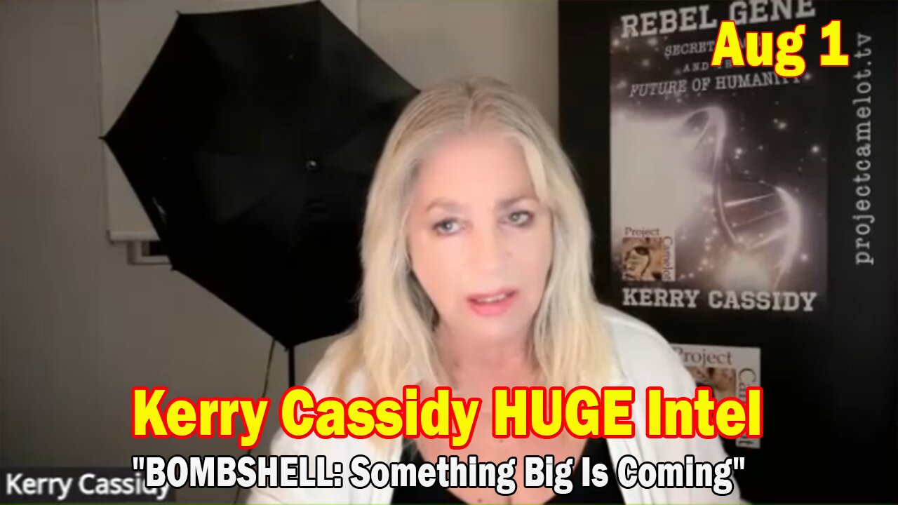 Kerry Cassidy, Jimmy Blanchette & David Sereda HUGE Intel Aug 1: BOMBSHELL: Something Big Is Coming