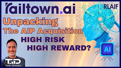 Railtown AIP Acquisition - Will High Risk Yield High Reward? #RLAIF