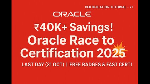 ₹40K+ Savings! Oracle Race to Certification 2025 💥 Last Day (31 Oct) | Free Badges & Fast Cert!