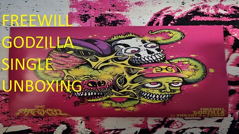 FREEWILL FEAT. VIOLENT J OF ICP & ESHAM GODZILLA SINGLE UNBOXING