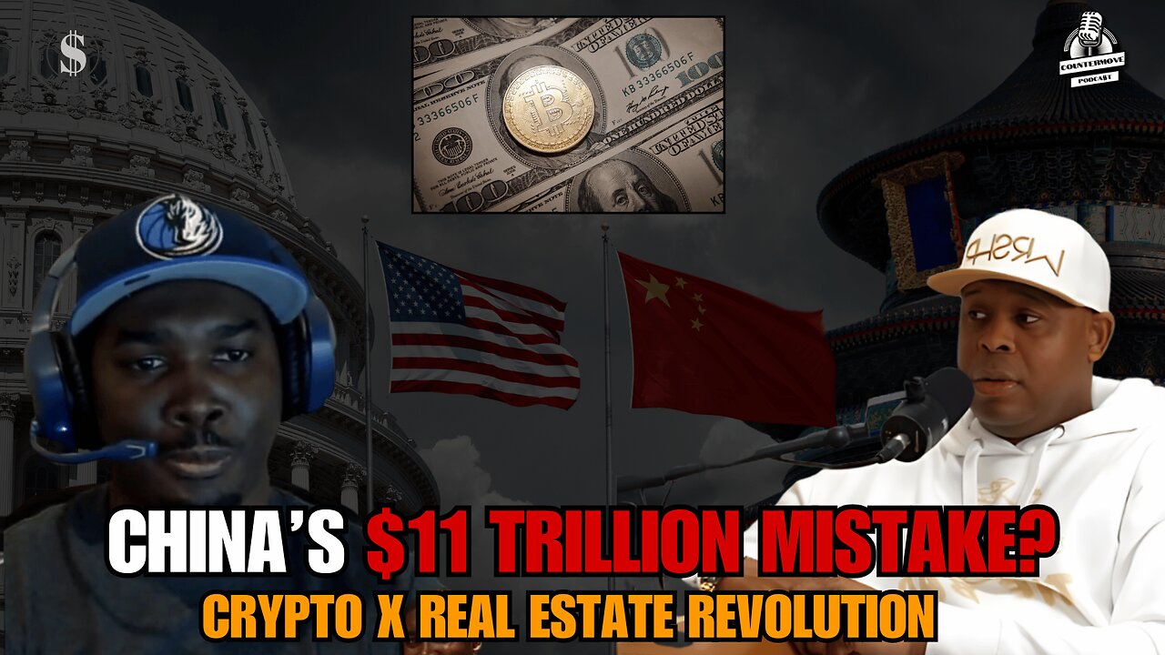 The Trade War, China’s $11 Trillion Blunder & How Crypto Could Disrupt Real Estate FOREVER