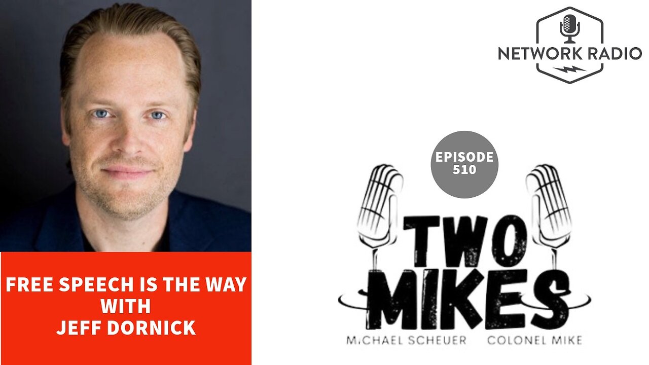 Two Mikes - Free Speech is The Way with Jeff Dornik