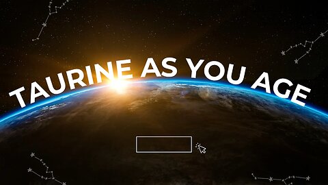 TAURINE as you age