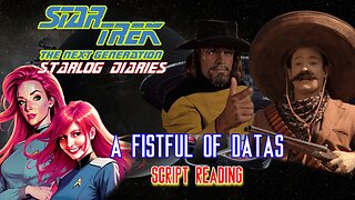 LIVE TABLE READ of Star Trek TNG "A Fistful of Datas" S6 E8 | Starlog Diaries