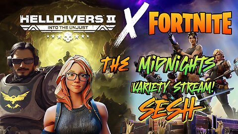 Gaming w/ PER·SE·VER·ANCE | Helldivers X Fortnite | Variety Stream "Testing Helldivers"