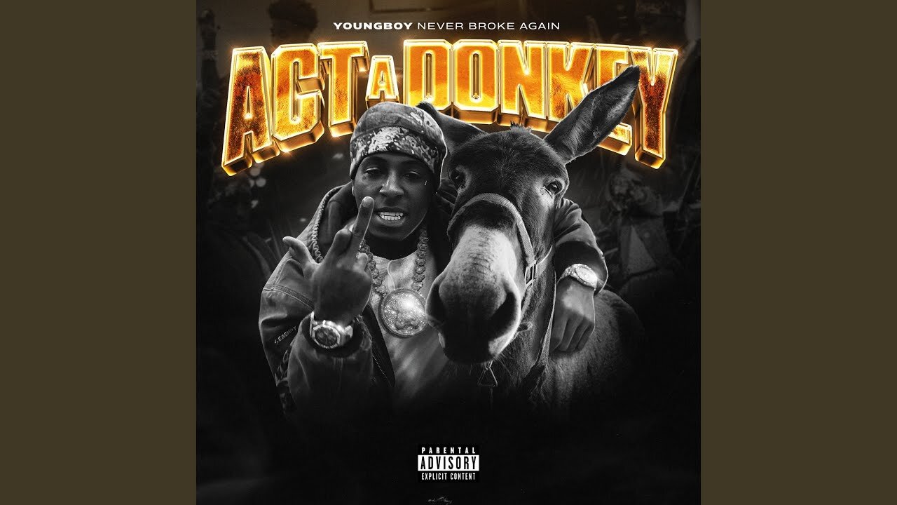 NBA Youngboy - Act A Donkey