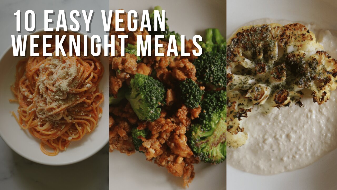 10 Vegan Dinner Ideas for Your Busy Weeknights