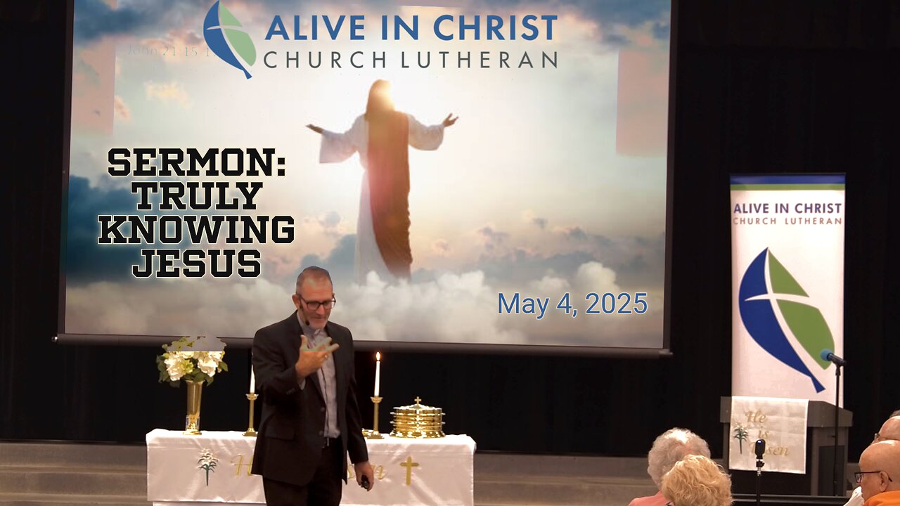 Sermon: Truly Knowing Jesus