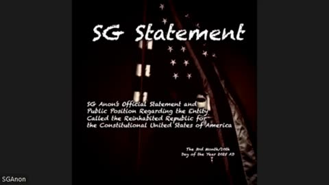 Official Statement Video and Attestation of Facts by SGAnon