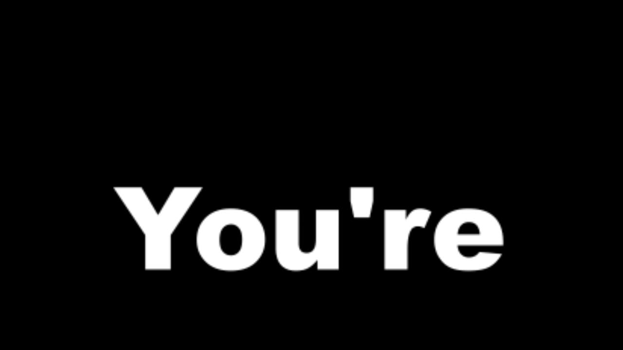 Can You Spell With Me: You're