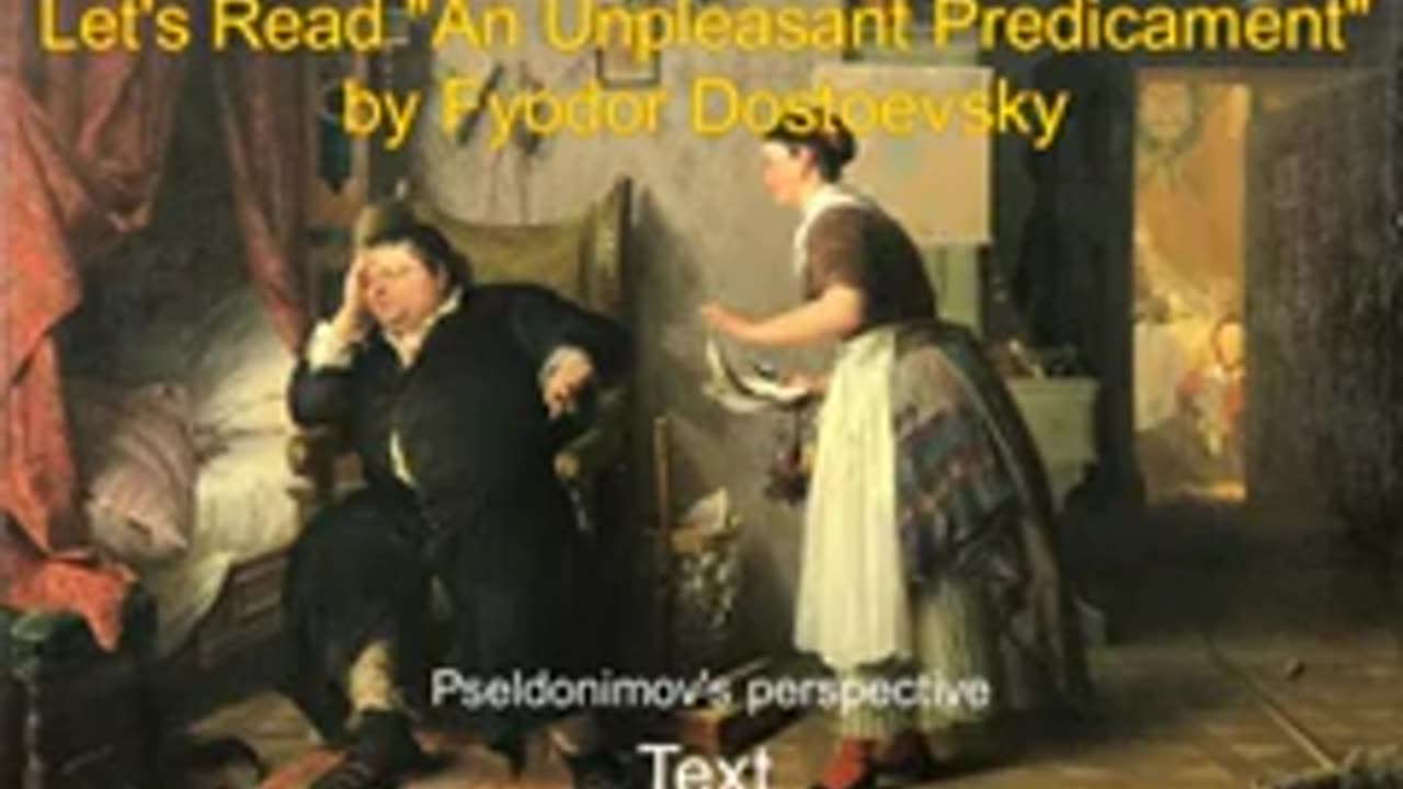 50.An Unpleasant Predicament by Fyodor Dostoevsky (Full Audiobook)