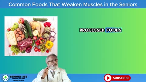 Common FOODS That Weaken Senior MUSCLES Without You Knowing Seniors 365_part11