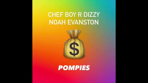 Chef Boy R Dizzy Noah Evanston d(O_o)b Pompies