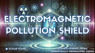 Electromagnetic Pollution Shield +33X