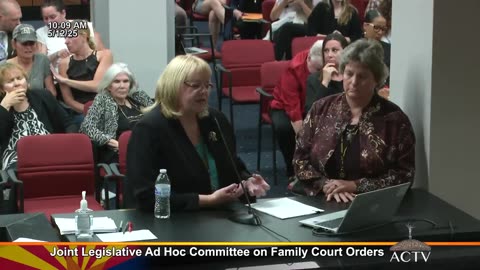 Arizona Today, 12 May 2025 - AZ Joint Legislative Hearing on Family Court