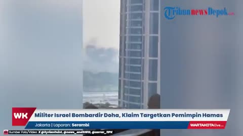 Detik-detik Militer Doha Ibu Kota Qatar Israel Bombardir