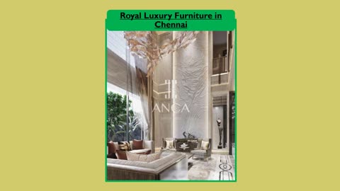 Royal Luxury Furniture in Chennai