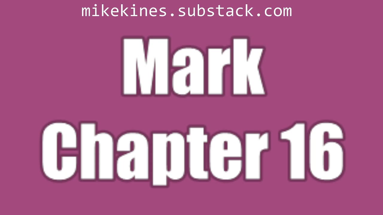 Mark 16