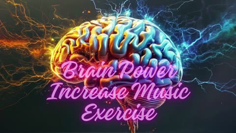 Unlock Your Mind- Brain Power Increase Music Exercise