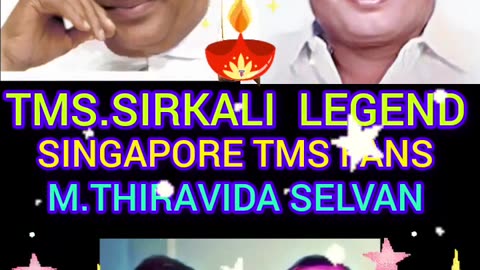 TMS.SIRKALI. LEGEND. LEGENDS. SINGAPORE TMS FANS. M.THIRAVIDA SELVAN SINGAPORE