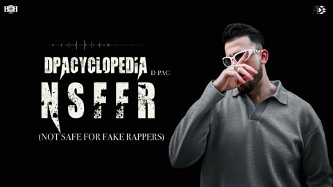 D PAC - NSFFR (Not safe for fake rappers) (Official Audio) DPACYCLOPEDIA