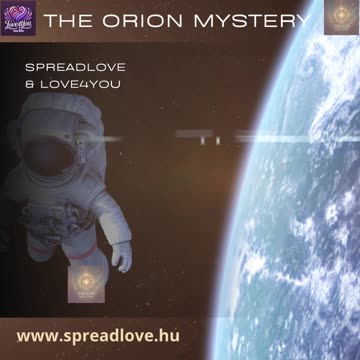 💓 💕 The Orion Mystery – Orion, The Prince of Light - Echoes of the Abyss 💓 💕
