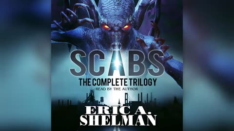Scabs: The Gemini Exception - Complete Horror Trilogy - BOOK ONE