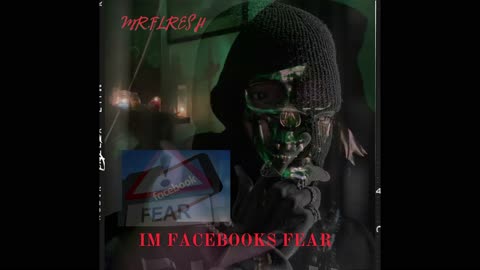"IM FACEBOOKS FEAR" New music by Mr.Flresh (Facebook banned all my pages using my face)