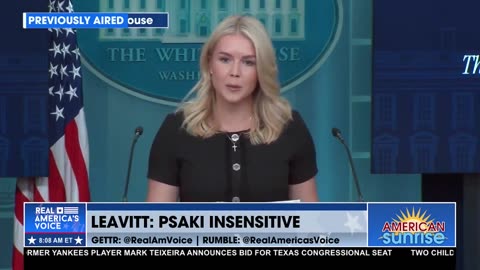LEAVITT: PSAKI INSENSITIVE & DISRESPECTFUL