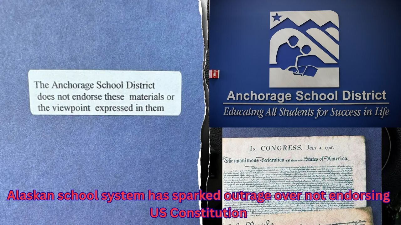 A school district in Alaska put sticker on copy of Constitution to state they do not endorse it