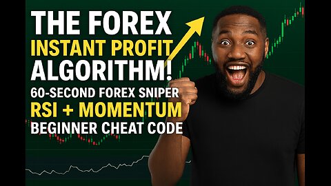 THE FOREX "INSTANT PROFIT" ALGORITHM! 60-Second Forex Sniper RSI + Momentum Beginner Cheat Code!