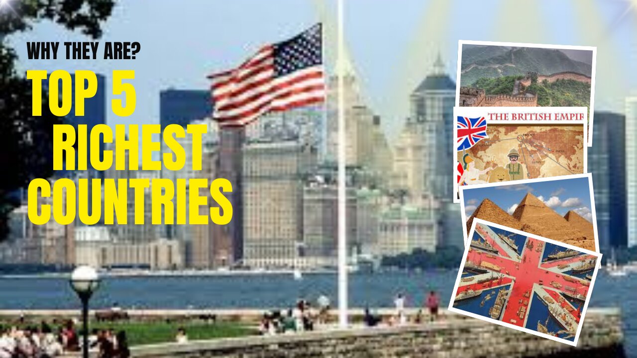 Top 5 Richest Countries Ever – Why They Are at TOP