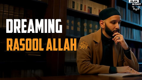 Seeing Prophet in Dream | Nouman Ali Khan