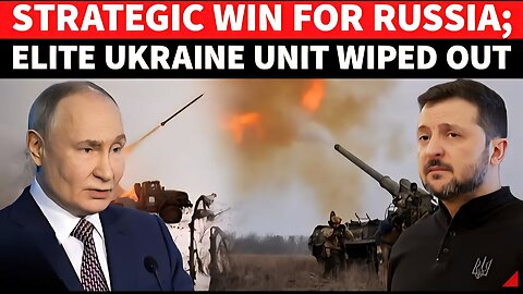 Putin Seizes Zelensky’s ‘Pride’; Russian Forces Win Strategic Point | Major Advantage For Moscow