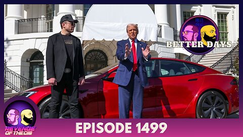 Episode 1499: Better Days