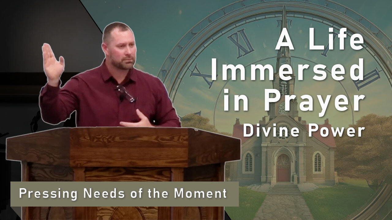 A Life Immersed in Prayer: Divine Power