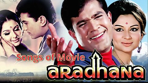 Songs of Movie Aradhana