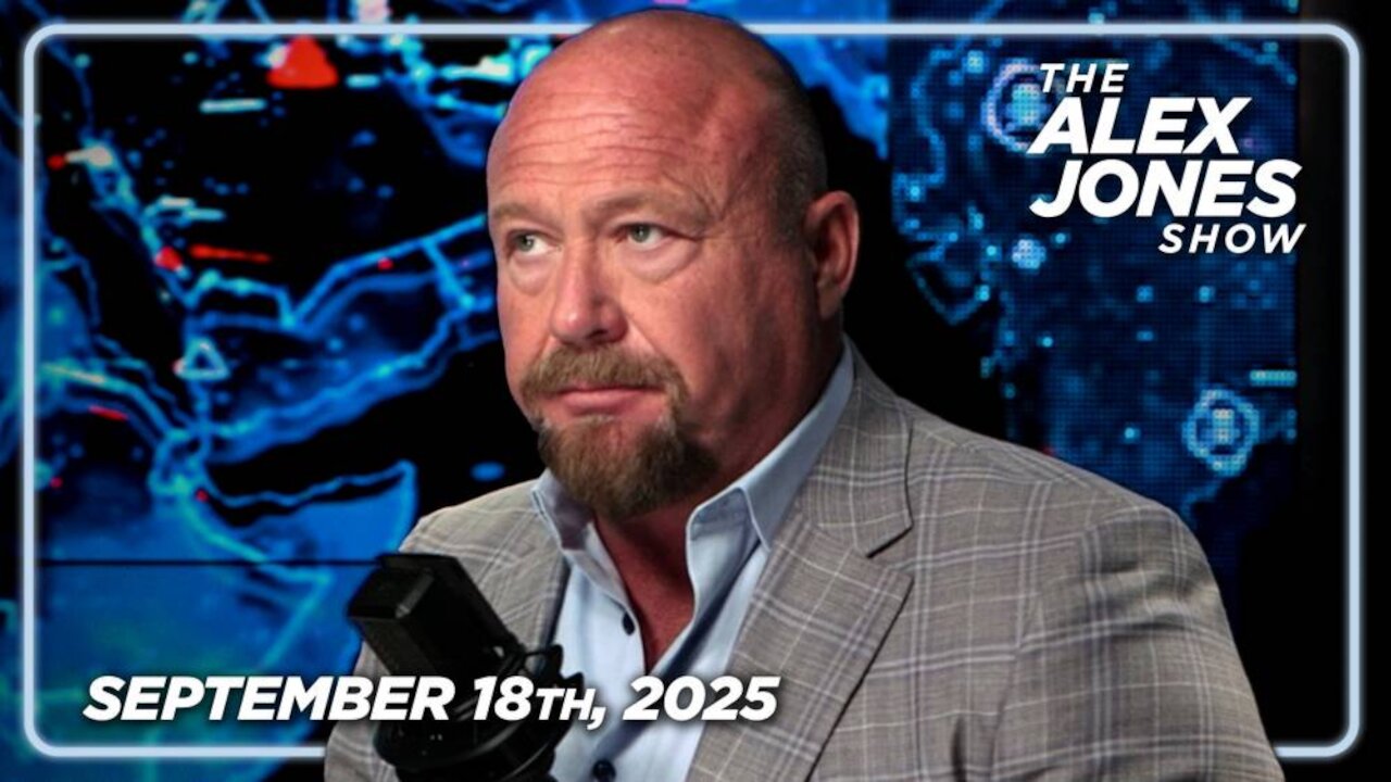 THE ALEX JONES SHOW - 9/18/2025: Trump Set To Declare ANTIFA & Other Soros Attack Arms As “Terrorist Organizations,” AG Bondi Clarifies “Hate Speech” Won’t Be Prosecuted, & Alex Jones Reveals Why Jimmy Kimmel Was Fired! PLUS, Award-Winni