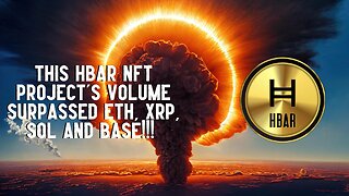 This HBAR NFT Project's Volume Surpassed ETH, XRP, SOL and Base!!!