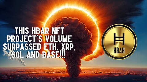 This HBAR NFT Project's Volume Surpassed ETH, XRP, SOL and Base!!!