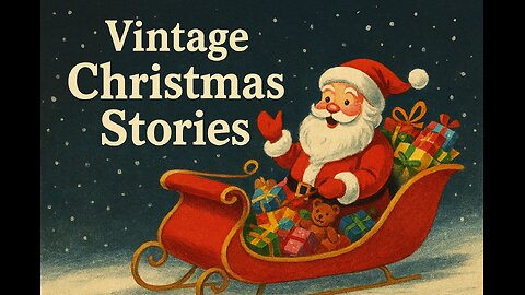 Vintage Christmas Stories: Holiday Classics Collection Restored