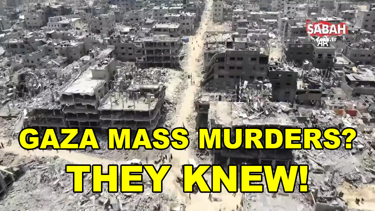 To Future Generations, They Knew - They All Knew What Was Happening In Gaza
