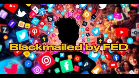 SOCIAL MEDIA INFLUENCERS BLACKMAILED BY FED AGENCIES