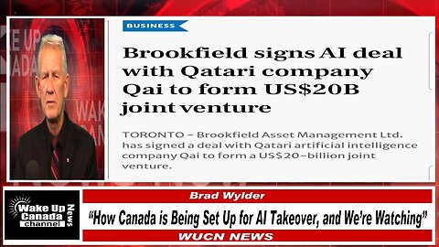 WUCN-Epi#515-“How Canada is Being Set Up for AI Takeover, and We’re Watching”