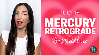❤️ Mercury Retrograde: Back to old loves!
