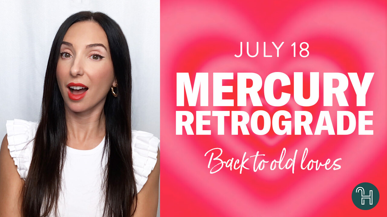 ❤️ Mercury Retrograde: Back to old loves!