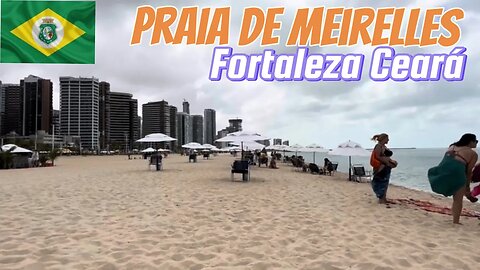 🇧🇷 BRAZIL|Ceará | Praia de Meirelles | Fortaleza Brasil