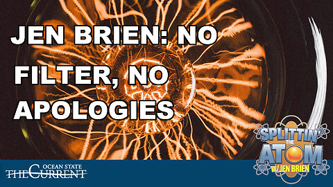 Jen Brien: No Filter, No Apologies #SplittinTheAtom - May 15, 2025