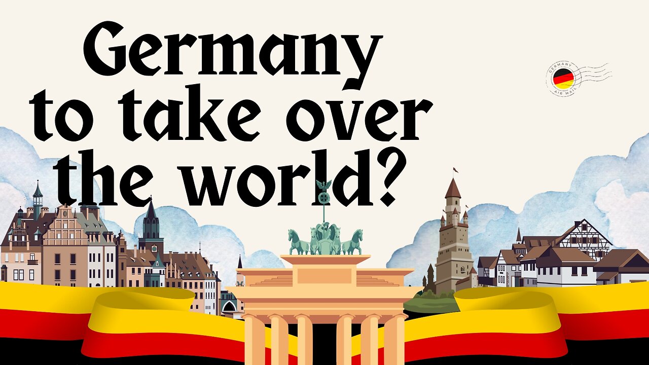 Germany to take over the world?