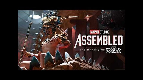 Marvel Studios’ Assembled: The Making of Black Panther: Wakanda Forever